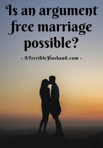 Is an agument-free marriage possible-