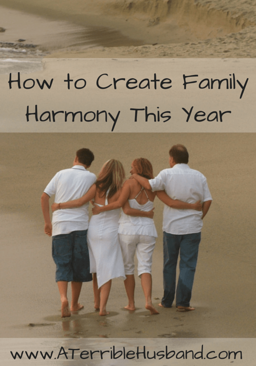 How to Create Famly Harmony This Year.